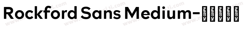 Rockford Sans Medium字体转换